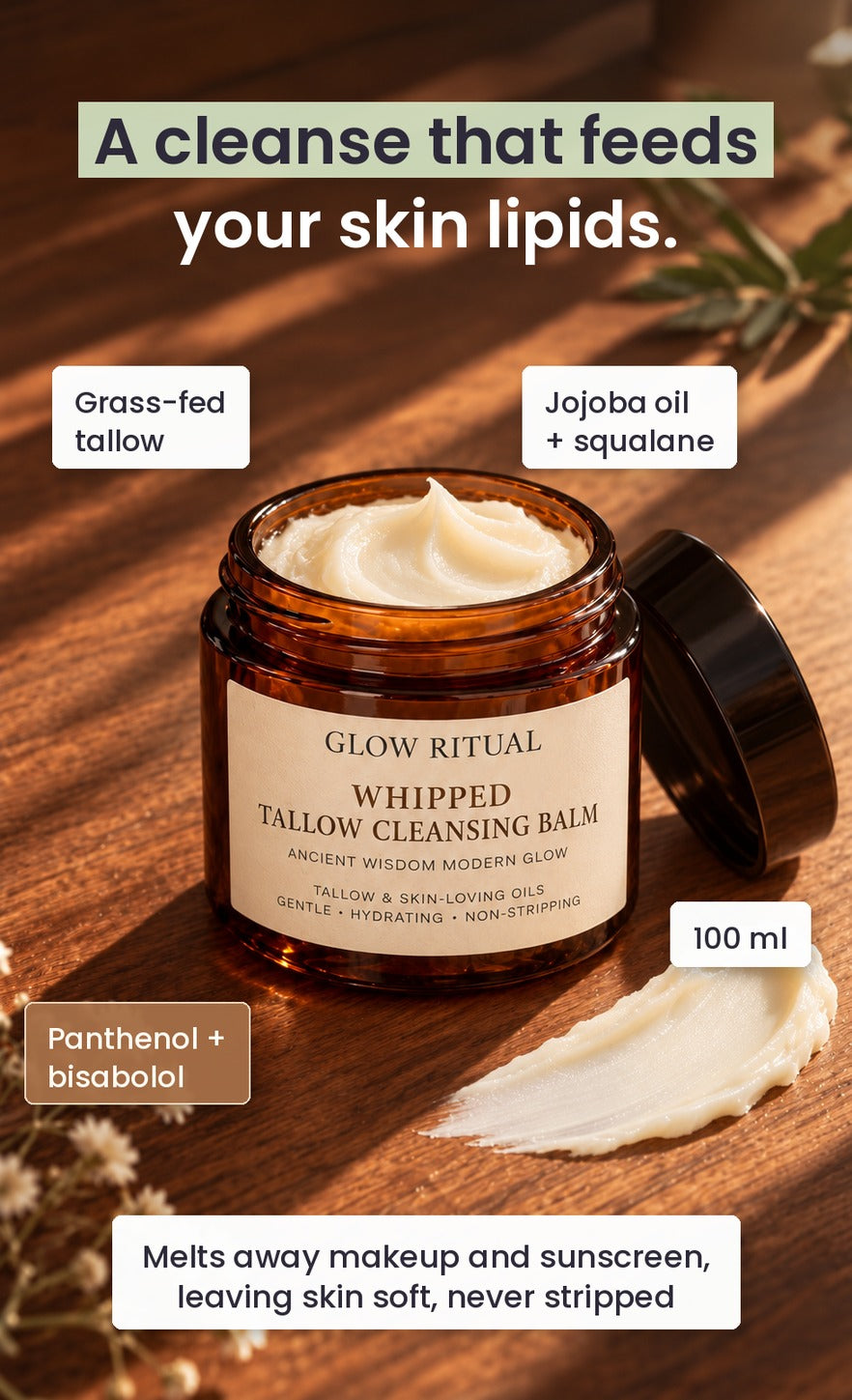 Whipped Tallow Cleansing Balm ingredients: grass-fed tallow, jojoba oil and squalane, panthenol and bisabolol, 100 ml. Melts away makeup and sunscreen, leaving skin soft, never stripped.